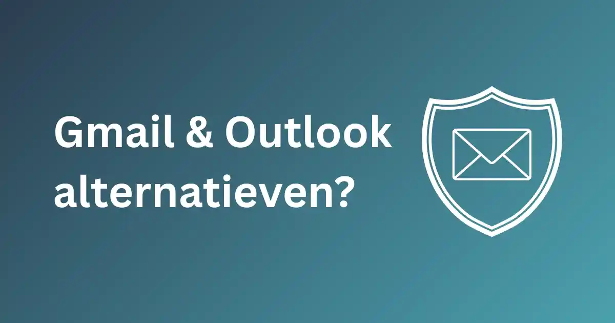 Featured image voor blogpost over Europese Gmail alternatieven zoals Tuta, Proton, Mailfence en Posteo